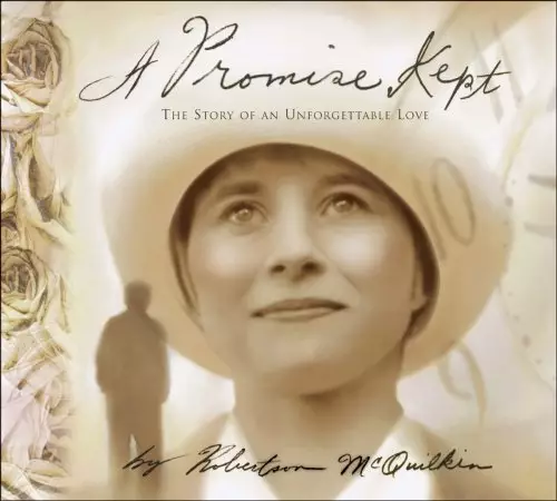 A Promise Kept: The Story of an Unforgettable Love