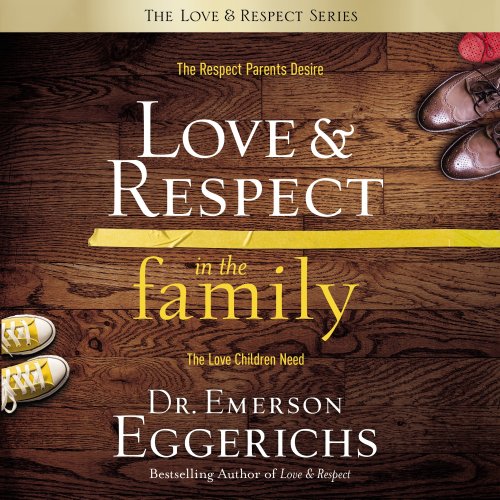 Love and   Respect in the Family