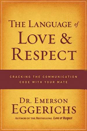 The Language Of Love And Respect Workboo