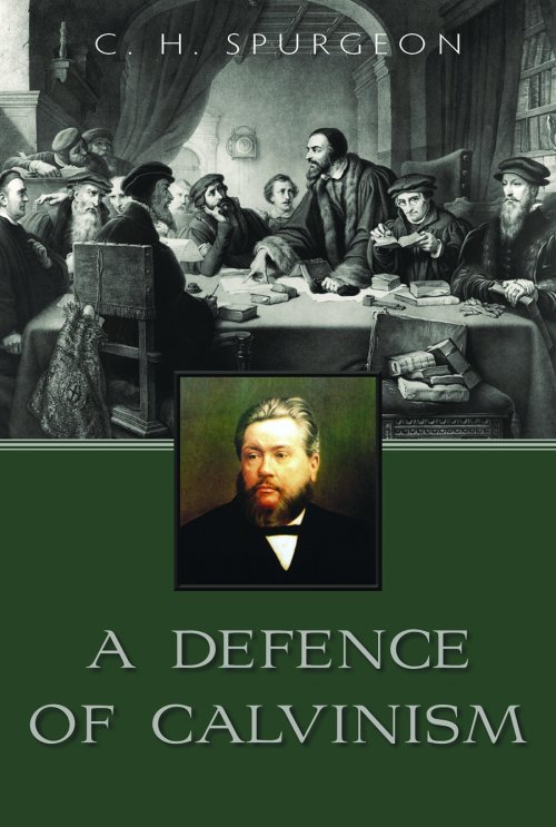 Defense Of Calvinism A