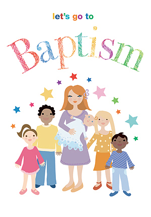 Let's Go To Baptism