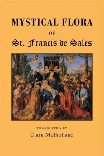 Mystical Flora Of St.francis Of Assissi