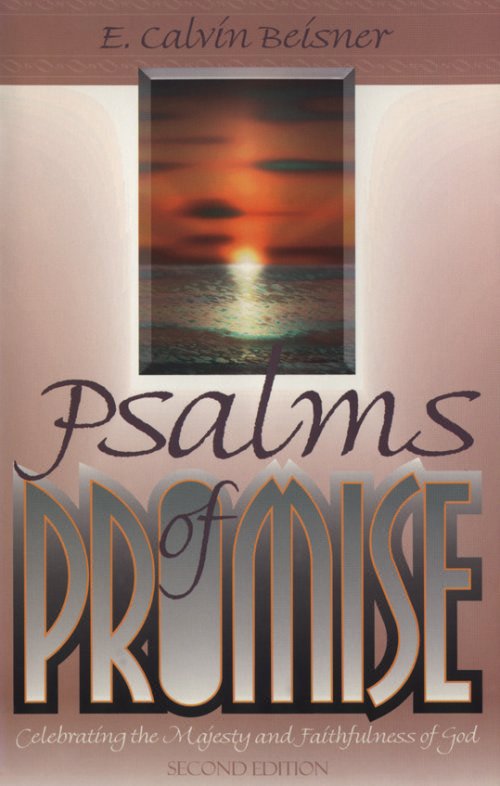 Psalms of Promise Celebrating the Majesty and