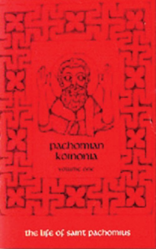 The Life of Saint Pachomius and His Disciples: Volume 1