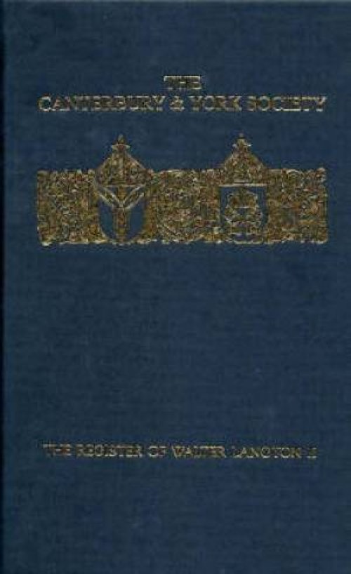 Register Of Walter Langton, Bishop Of Coventry And Lichfield, 1296-1321