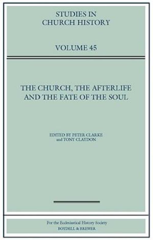The Church, the Afterlife and the Fate of the Soul