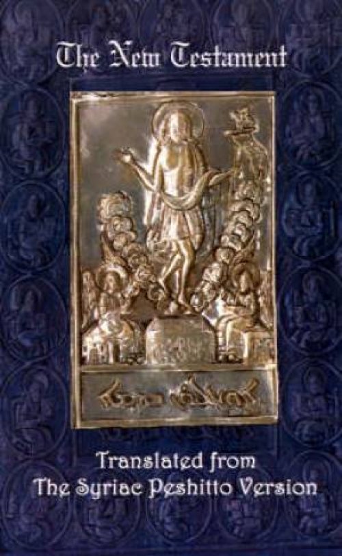 New Testament: A Literal Translation From The Syriac Peshitto Version