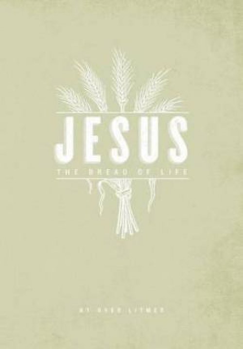 The Bread of Life