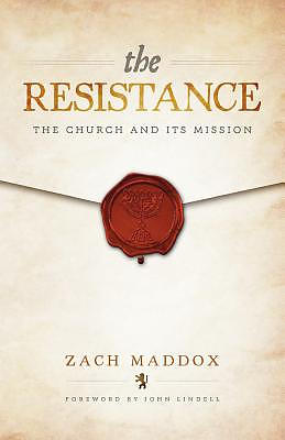 The Resistance: The Church and Its Mission