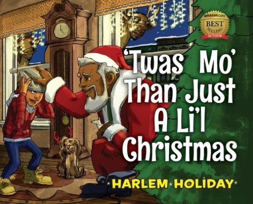 'TWAS MO' THAN JUST A LI'L CHRISTMAS