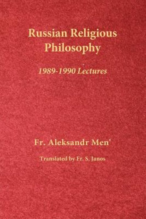 Russian Religious Philosophy: 1989-1990 Lectures