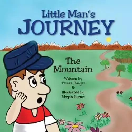 Little Man's Journey: The Mountain