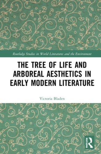 Tree Of Life And Arboreal Aesthetics In Early Modern Literature