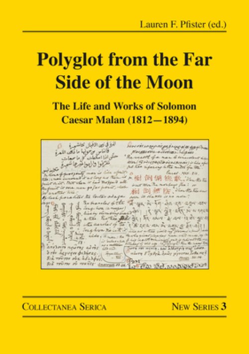Polyglot from the Far Side of the Moon: The Life and Works of Solomon Caesar Malan (1812-1894)