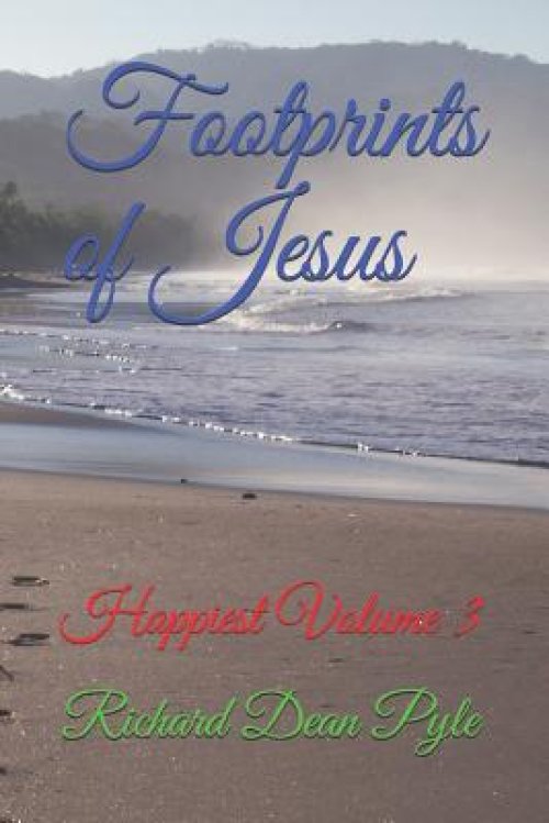 Footprints of Jesus: Happiest Volume 3