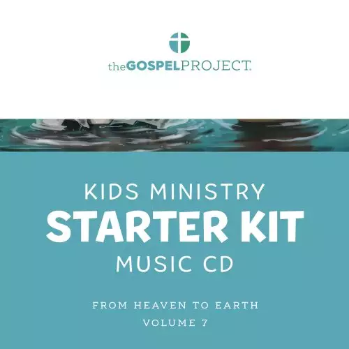 Gospel Project for Kids: From Heaven to Earth - Kids Ministry Starter Kit Extra Music CD - Volume 7