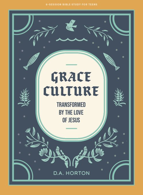 Grace Culture - Teen BIble Study Book