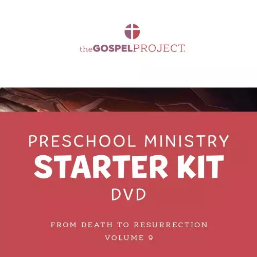 Gospel Project for Preschool: Preschool Ministry Starter Kit Extra DVD - Volume 9: From Death to Resurrection