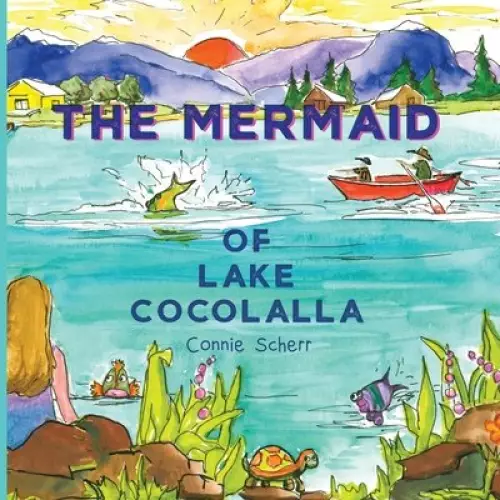 Mermaid Of Lake Cocolalla