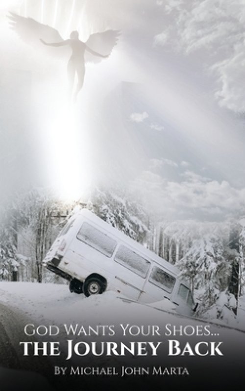God Wants Your Shoes...: The Journey Back