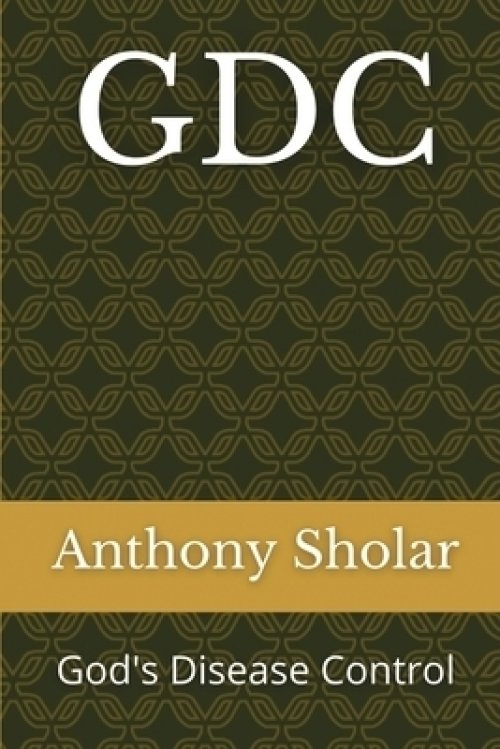 GDC (God's Disease Control)  Revised