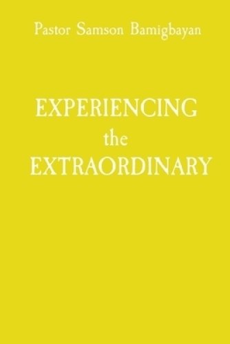 EXPERIENCING  the  EXTRAORDINARY