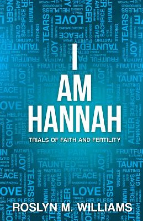 I Am Hannah: Trials of Faith and Fertility