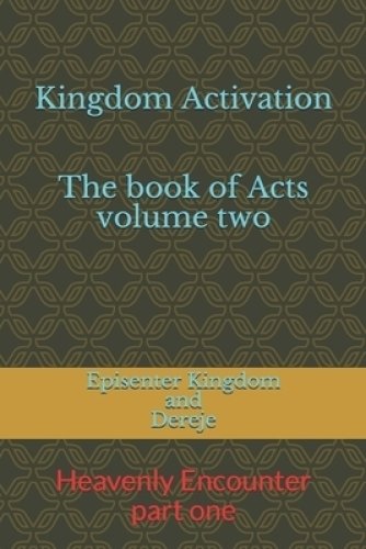 Kingdom Activation: The Book of Acts