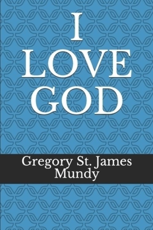 I Love God