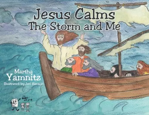 Jesus Calms The Storm and Me
