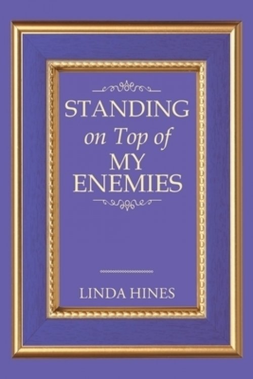 Standing on Top of My Enemies