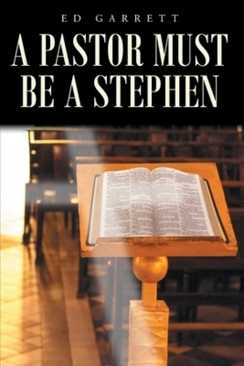 A Pastor Must Be a Stephen
