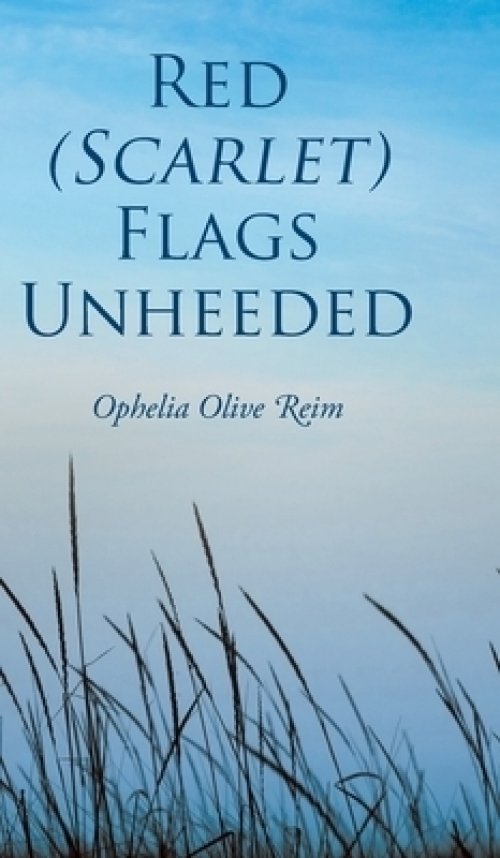 Red (Scarlet) Flags Unheeded