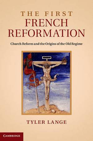 The First French Reformation