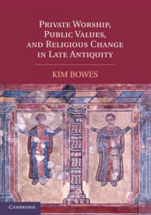 Private Worship, Public Values, and Religious Change in Late