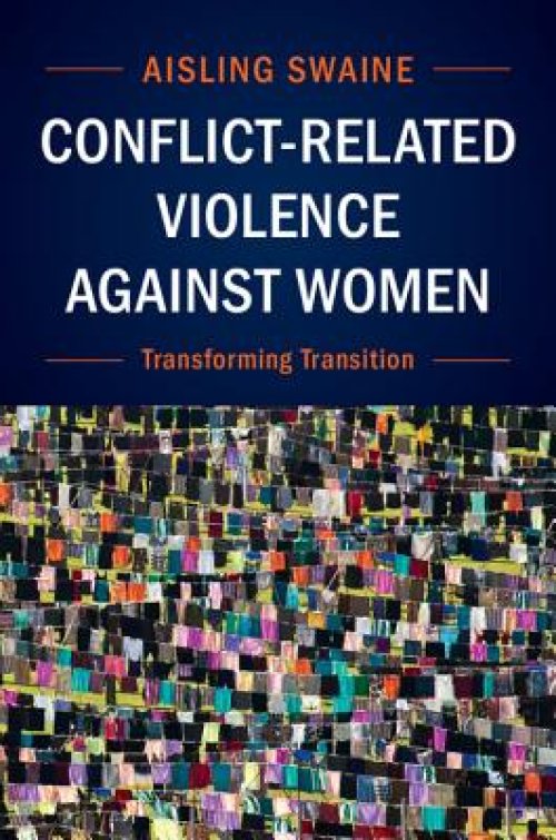 Conflict-Related Violence Against Women: Transforming Transition
