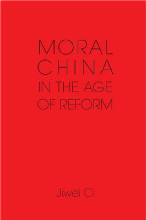Moral China in the Age of Reform