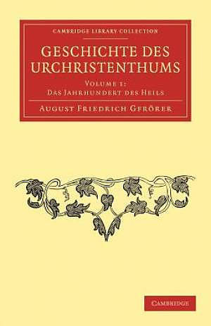 Geschichte Des Urchristenthums