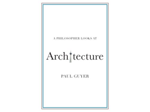 A Philosopher Looks at Architecture