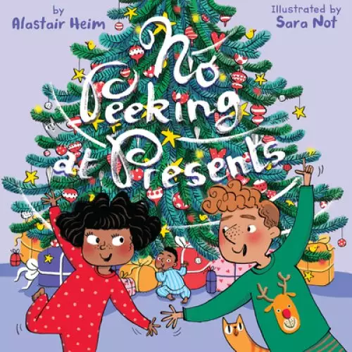 No Peeking at Presents: A Christmas Holiday Book for Kids