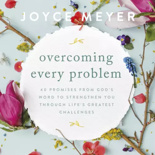 Overcoming Every Problem