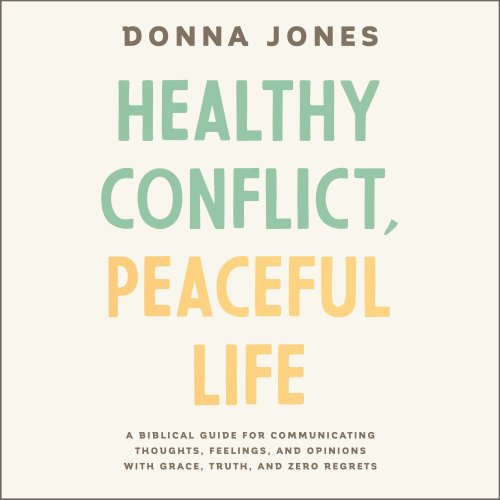 Healthy Conflict, Peaceful Life