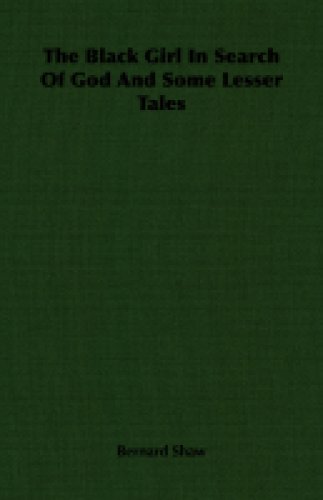 The Black Girl in Search of God and Some Lesser Tales