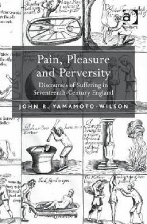 Pain, Pleasure and Perversity