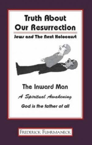 Truth About Our Resurrection