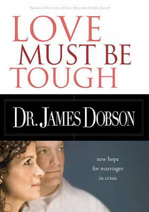 Love Must Be Tough Rev Ed
