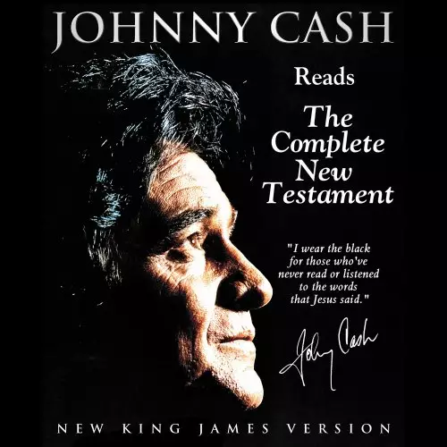 Johnny Cash Reading the New Testament Audio Bible - New King James Version, NKJV: New Testament