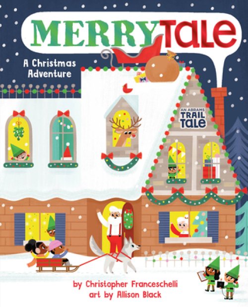 Merrytale (an Abrams Trail Tale): A Christmas Adventure
