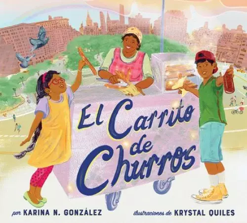 El Carrito De Churros (churro Stand Spanish Edition)