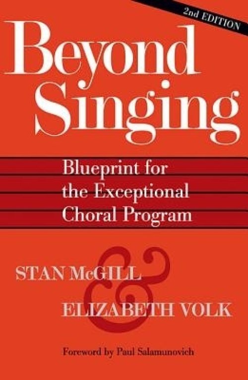 Beyond Singing: Blueprint for the Exceptional Choral Program [With CDROM]